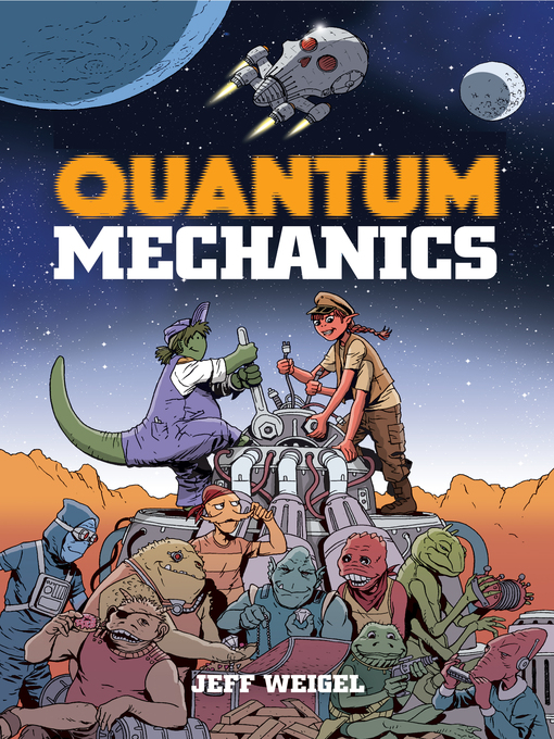 Title details for Quantum Mechanics by Jeff Weigel - Available